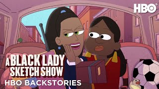 HBO Backstories: A Black Lady Sketch Show ft. Robin Thede