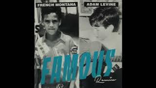 French Montana - Famous ft. Adam Levine (Extended)