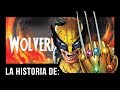 La historia de wolverine james howlett