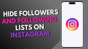 How to Hide Followers and Following Lists on Instagram