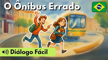 Learn Portuguese with Mini Dialogues Ep.29: The Wrong Bus (A1-A2)