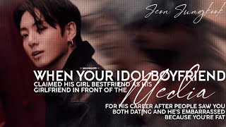 When Your Idol Boyfriend Claimed His Gbf As His Gf In Front Of The Media Jungkook Ff Oneshot