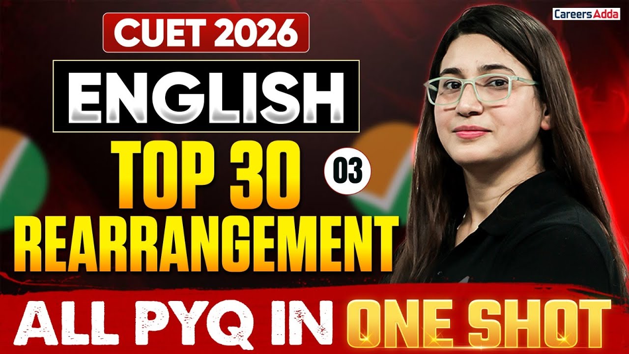 CUET English 2026 PYQ's | Top 30 Rearrangement Previous Year Questions ...