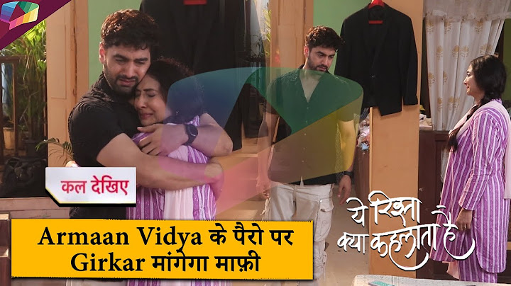 Yeh Rishta Kya Kehlata Hai ON LOCATION | Armaan Vidya के पैरो पर गिएकर मांगेगा माफ़ी | 22nd JUNE 2025