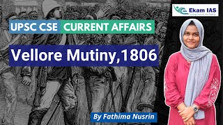 Vellore Mutiny,1806 | UPSC CSE Current Affairs | Ekam IAS