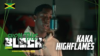 Kaka Highflames - Flamez Rock | From The Block Performance (Jamaica ??)