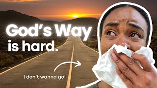 God’s Way vs Your Way: Choose One | My Journey Of Obedience | Testimony