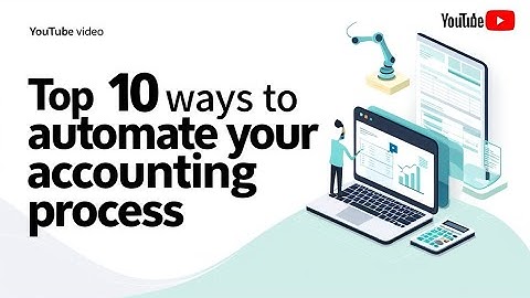 Top 10 Ways to Automate Your Accounting Process