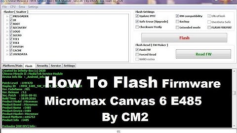How To Flash Firmware Micromax Canvas 6 E485 By CM2