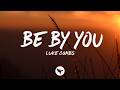 Luke Combs Be By You Lyrics mp3