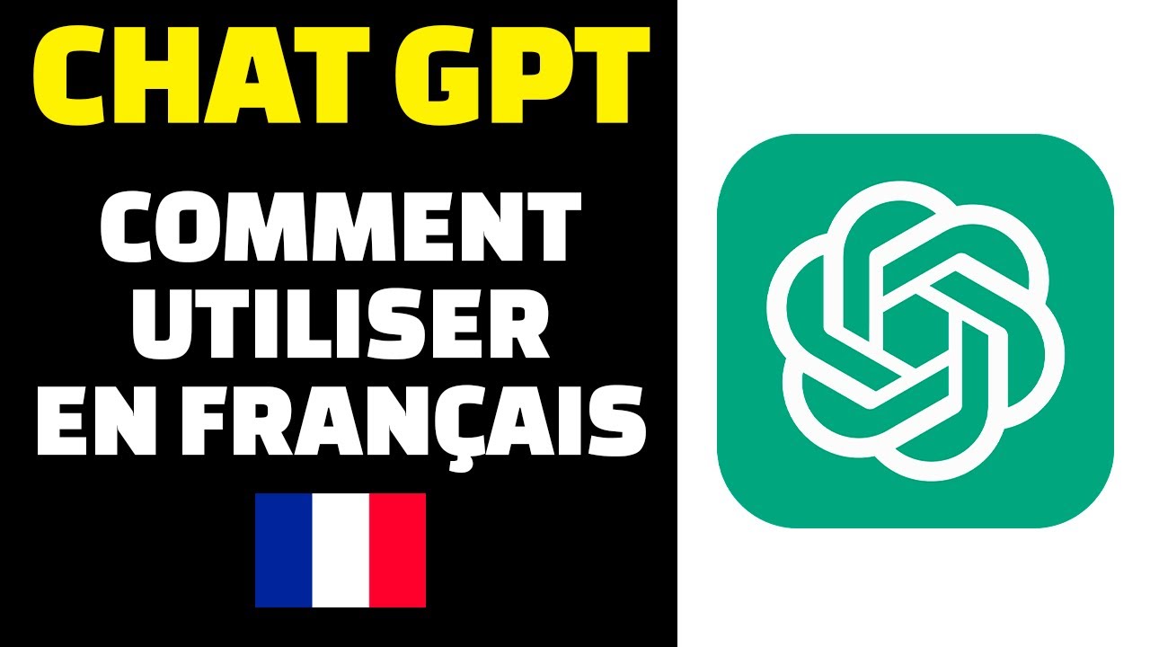 ChatGPT: Comment utiliser en Français? (Tuto Facile) 2023 - YouTube