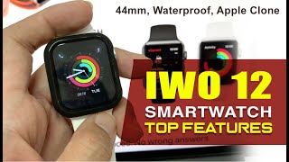 IWO 12 Smartwatch 44mm Series 5 | Top Features | apple watch clone