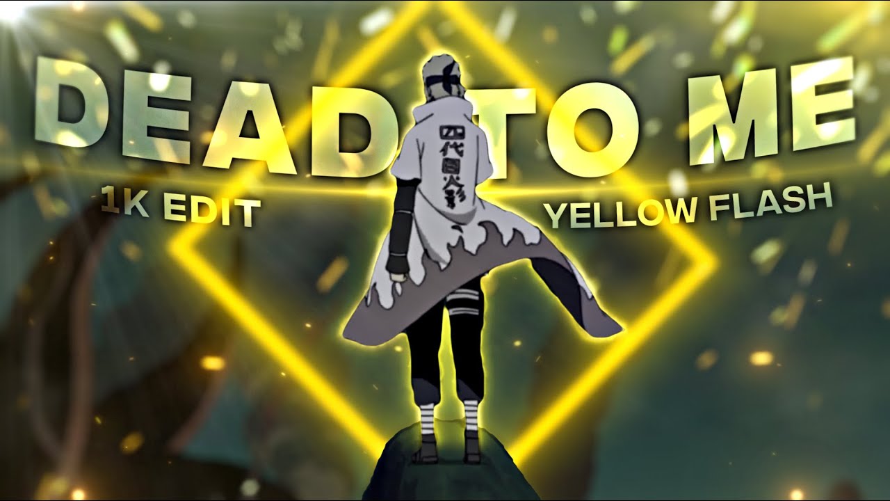 Naruto   Dead To Me EditAMV 1K Special