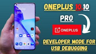 Oneplus 10 Pro Developer Mode for OEM Unlock & USB Debugging