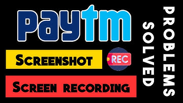 Paytm screenshot kaise le | Paytm Screenshot not working | Paytm Screen recording problem solved
