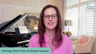 Training: Using Pelvic Floor For Better Breath Support