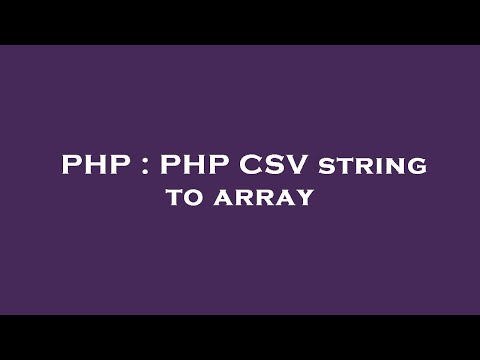 PHP : PHP CSV string to array