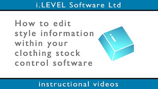 How To Edit Style Information Within Your Clothing Stock Control Software