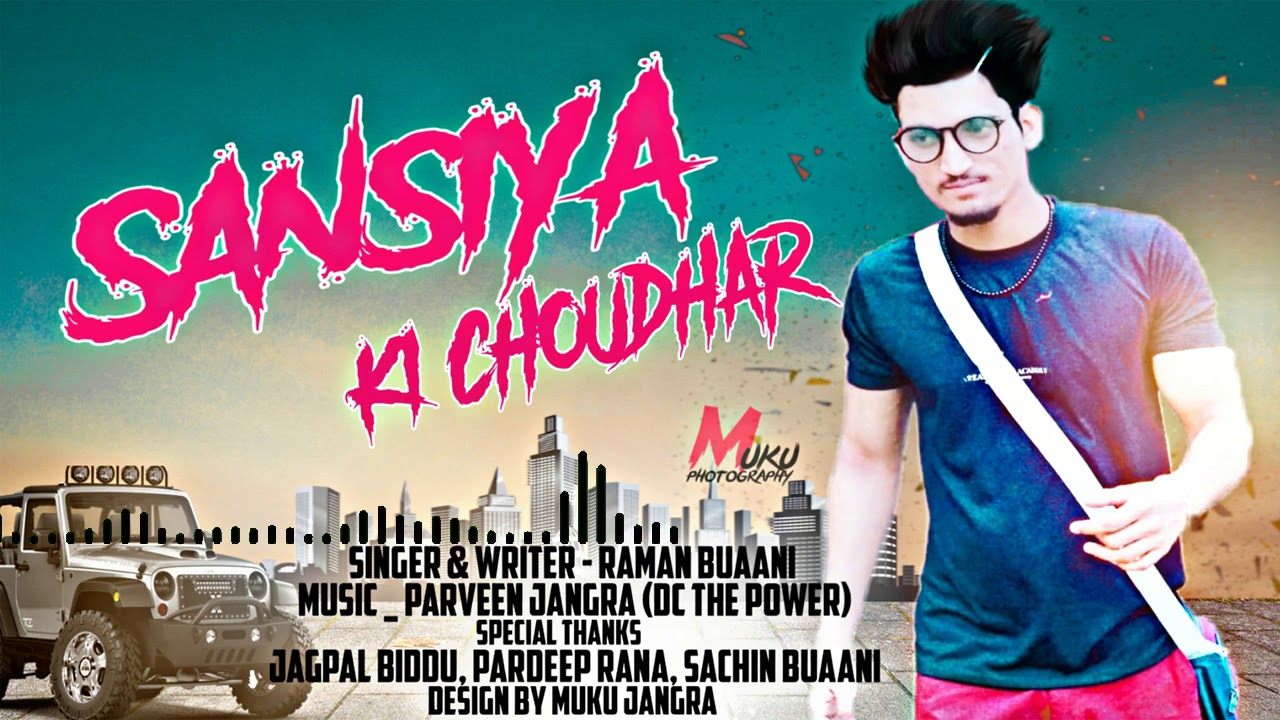 Sansiya Ki Choudhar  New Song  Raman Buaani  2019