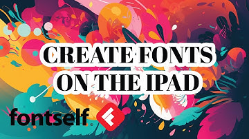 Create A Font on iPad With Fontself App