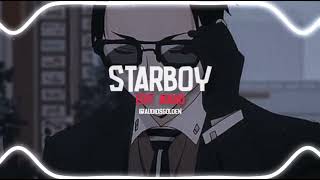 Starboy~ Edit adio {The Weeknd}