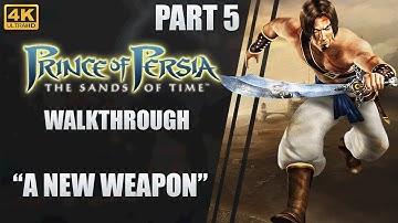 Prince of Persia: The Sands of Time | 4K Walkthrough | Part 5 "A New Weapon" | CenterStrain01