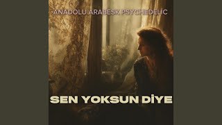 Sen Yoksun Diye