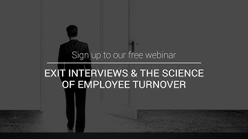 Exit Interviews & the Science of Employee Turnover