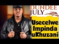 Kuyaqala Lokhu EMlandweni We Dundee July Buka Imikhuba KaKhuzani Kuyaqala Lokhu EMlandweni We Dundee July Buka Imikhuba KaKhuzani
