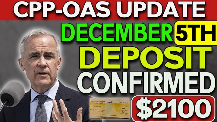CPP & OAS December 5th Update: New $2,100 Deposit Confirmed — Do You Qualify?