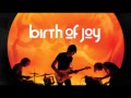 Birth Of Joy - Devil's Paradise (Official)