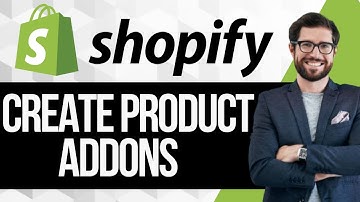 How to Create Product Add-Ons for Shopify Store