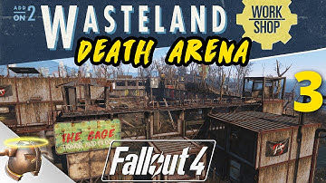 Fallout 4 Wasteland Workshop DLC DEATH ARENA | Part 3 | RangerDave