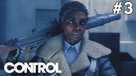 Control [PS5 4K 60 FPS Gameplay Walkthrough Part 3] [No Commentary]