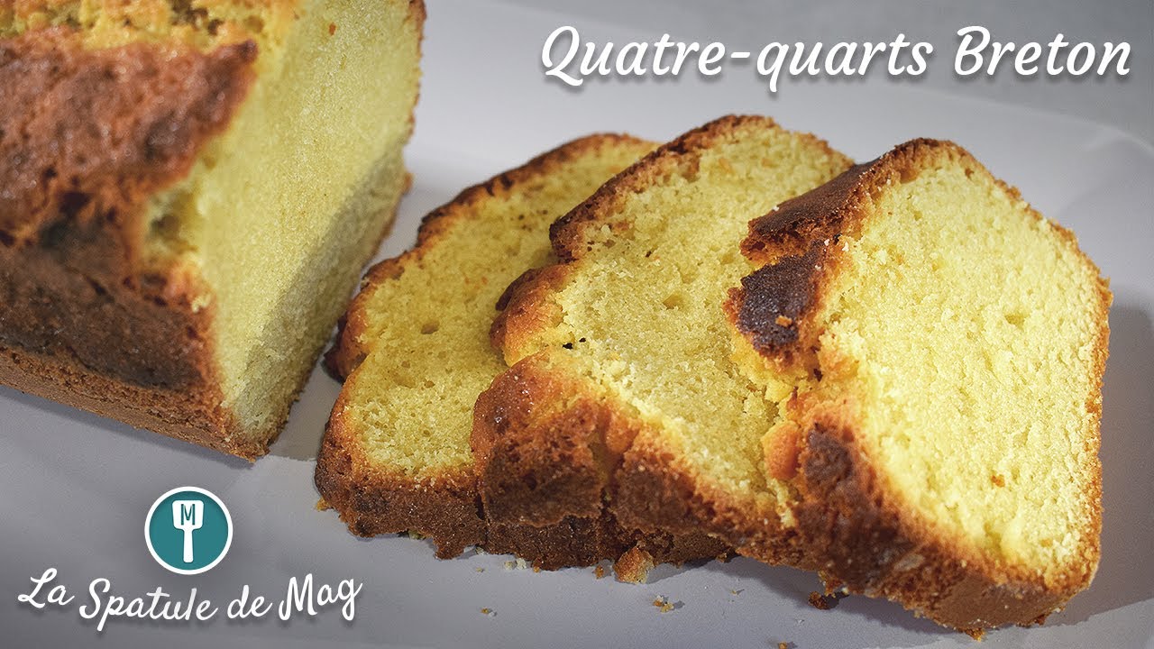 Recette gâteau : QUATRE-QUARTS breton ! - YouTube