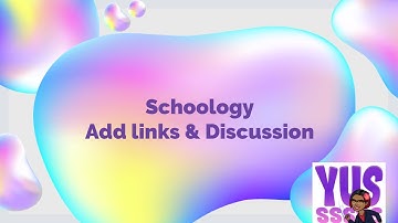 How to add links and discussion in Schoology in 2020