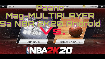 Paano Mag-MULTIPLAYER Sa NBA 2K20 Android