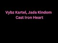 Vybz Kartel, Jada Kingdom - Cast Iron Heart (432Hz)