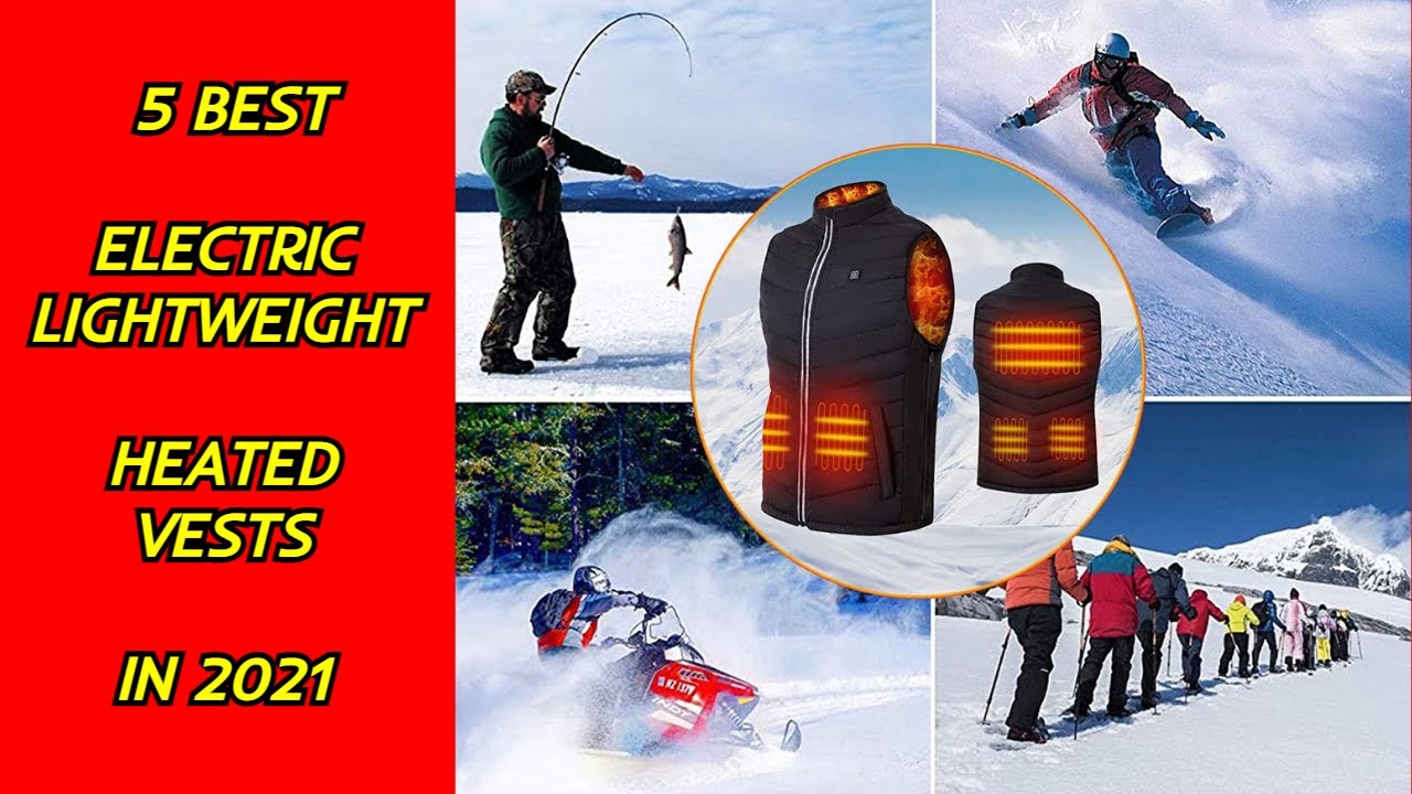 5 Best Electric Lightweight Heated Vests in 2021