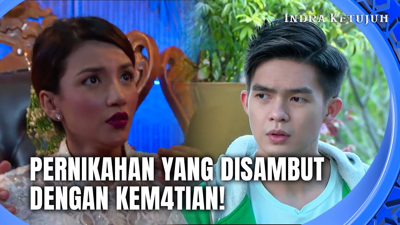 Musibah Menikah Dibulan Yang Sama Dengan Kematian Keluarga | Indra Ketujuh Eps 49 Full