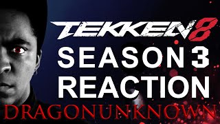DRAGONUNKNOWN – TEKKEN 8 - Season 3 Trailer Reaction
