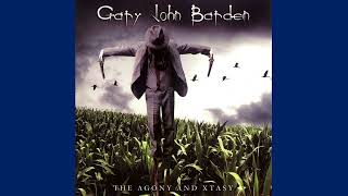 Gary John Barden - The Agony And Xtasy (2006) (Full Album)