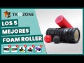 Los 5 mejores foam roller
