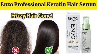 Frizzy Hair  ka Instant Solution|Enzo Keratin Serum Review|smooth and shiny hair at  home|dry hair 