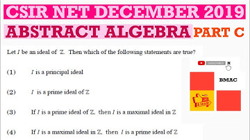 CSIR NET DECEMBER 2019 MATHEMATICS ABSTRACT ALGEBRA PART C