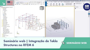 [EN] Seminário web | Integração do Tekla Structures no RFEM 6