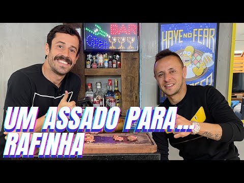 UM ASSADO PARA... RAFINHA | #17