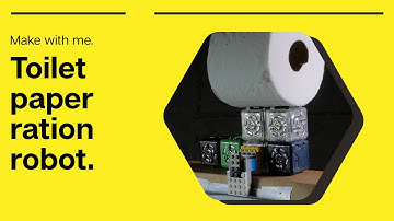 Cubelets Toilet Paper Robot - Make with Me