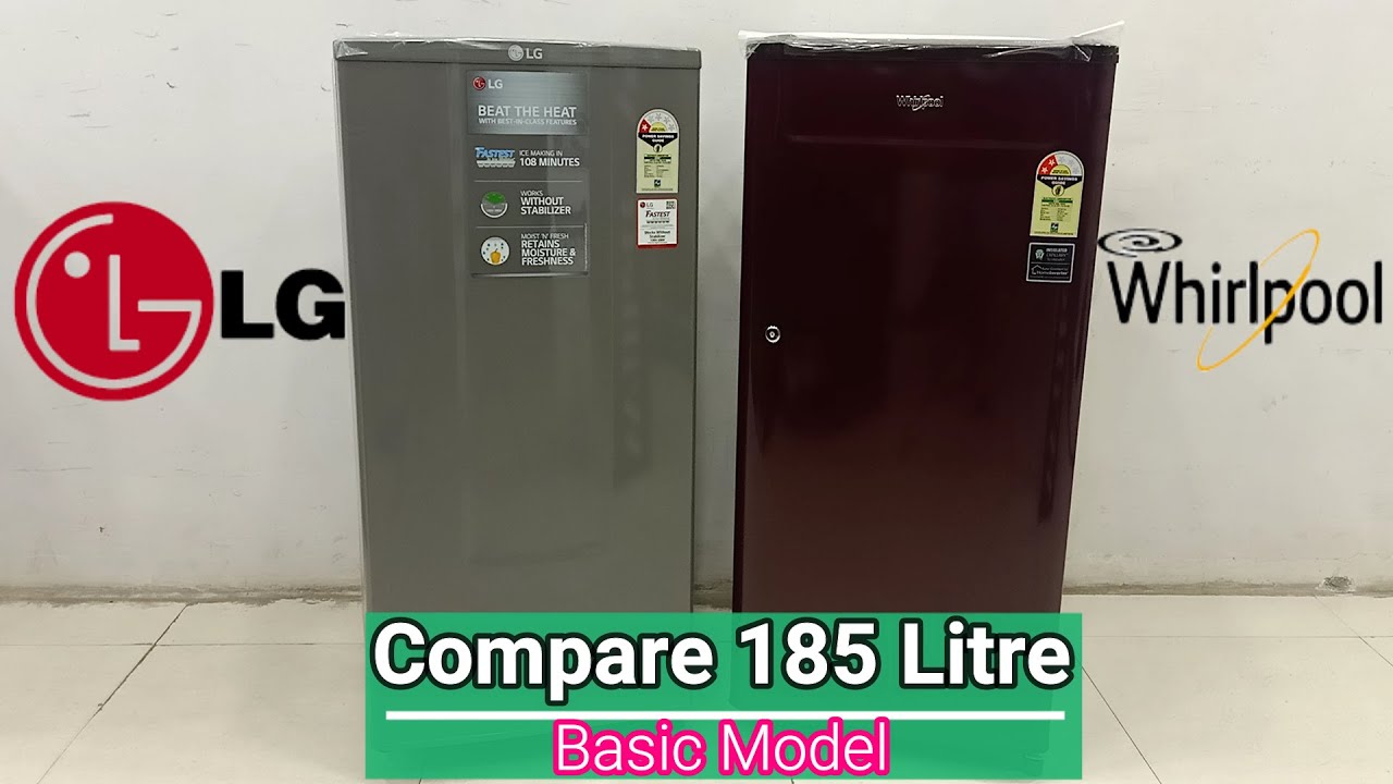 LG Refrigerator VS Whirlpool Refrigerator 185L LG B181RDGB