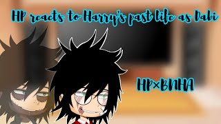 | HP reacts to Harry's past life as Dabi from BNHA | HP×BNHA crossover | Read the Desc | Rem |